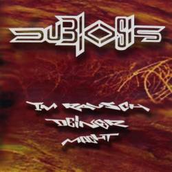 Dubiosis : Im Rausch Deiner Macht